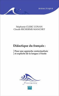 Didactique du français : : Pour une approche contextualisée et explicite de la langue à l'école