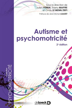 Autisme et psychomotricité (2e édition)