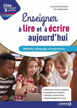 Clés pour enseigner et apprendre : enseigner à lire et à ecrire aujourd'hui : choisissez la bonne pédagogie