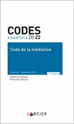 Codes essentiels : code de la médiation : à jour au 1er septembre 2022