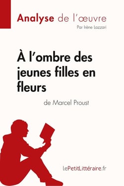 À l'ombre des jeunes filles en fleurs de Marcel Proust