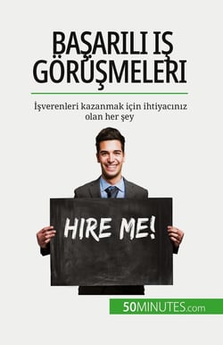 Basarili is gorüsmeleri : Isverenleri kazanmak için ihtiyaciniz olan her sey