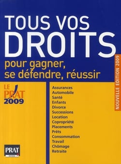 Tous vos droits - pour gagner, se défendre, réussir (édition 2009)
