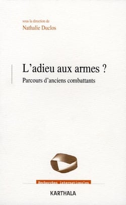 L'adieu aux armes ? parcours d'anciens combattants
