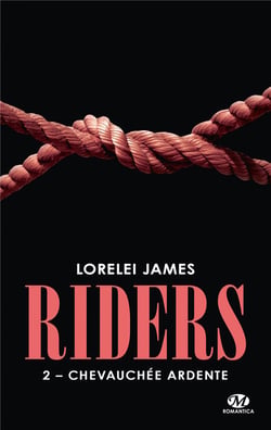 Riders Tome 2 : chevauchée ardente
