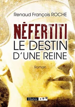 Néfertiti - le destin d'une reine