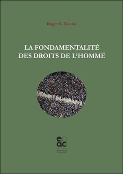 La fondamentalite des droits de l'homme