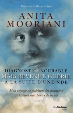 Diagnostic incurable - mais revenue guérie à la suite d'une NDE...