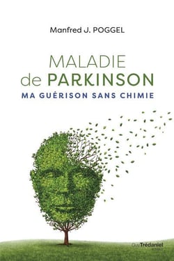 Maladie de parkinson, ma guérison sans chimie
