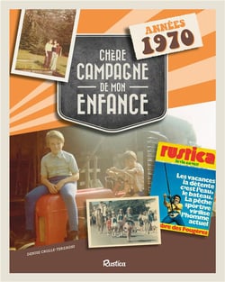 Chère campagne de mon enfance - années 1970