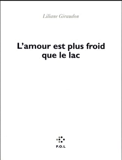 L'amour est plus froid que le lac