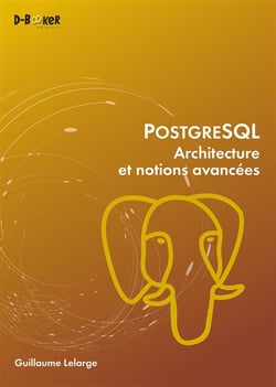 Postgresql - architecture et notions avancées