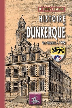 Histoire de Dunkerque - des origines à 1900