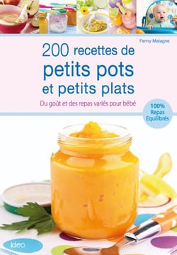 200 recettes de petits pots et petits plats pour bébé