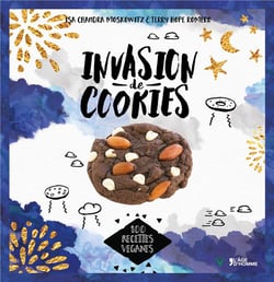 Invasion de cookies - 100 recettes véganes