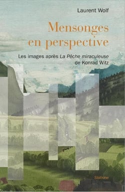 Mensonges en perspective : les images après la pêche miraculeuse de Konrad Witz