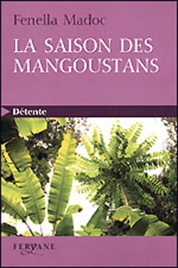 La saison des mangoustans