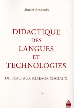 Didactique des langues et technologies - de l'EAO aux réseaux sociaux