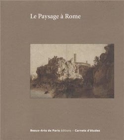 Carnets d'études : le paysage à Rome entre 1600 et 1650