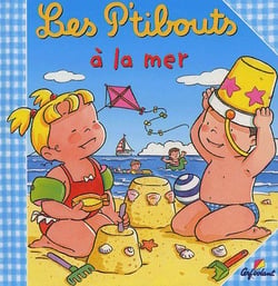 LES P'TIBOUTS  Tome 5 : les p'tibouts à la mer