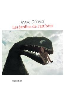 Les jardins de l'art brut