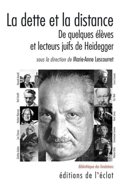 La dette et la distance - de quelques élèves et lecteurs juifs de Heidegger