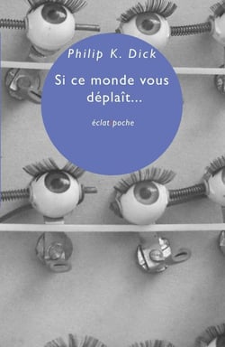 Si ce monde vous déplaît et autres essais