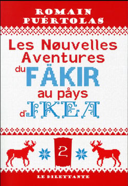 Les nouvelles aventures du fakir au pays d'Ikea