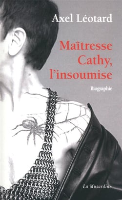 Maitresse Cathy, l'insoumise
