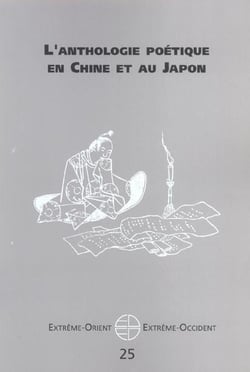 L'anthologie poétique en Chine et au Japon