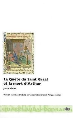 La quête du Saint Graal et la mort d'Arthur