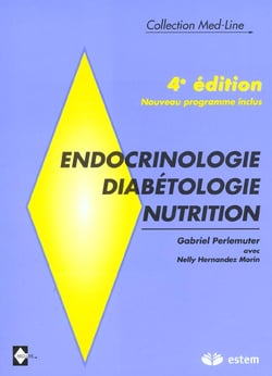 Endocrinologie diabétologie nutrition - 4e edition