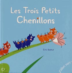 Les trois petits chenillons