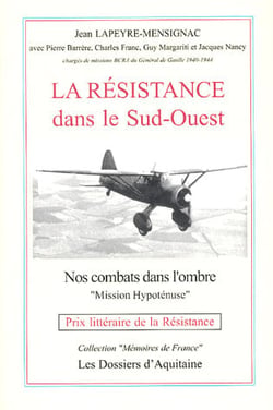 La résistance dans le sud-ouest - nos combats dans l'ombre