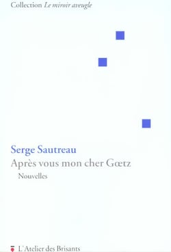 Apres vous mon cher goetz