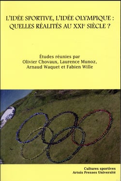 L'idée sportive, l'idée olympique : quelles réalités au XXIe siècle ?