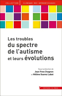 Les troubles du spectre de l'autisme et leurs évolutions