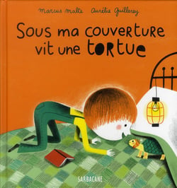 Sous ma couverture vit une tortue