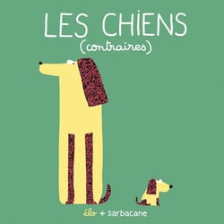 Les chiens (contraires)