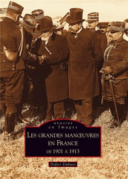 Les grandes manoeuvres en france de 1901 à 1913