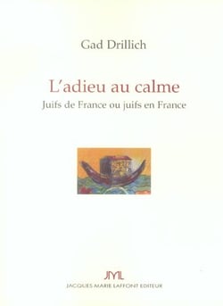 L'adieu au calme - juifs de france ou juifs en france