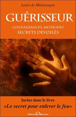 Guérisseur - connaissances, méthodes - secrets dévoilés