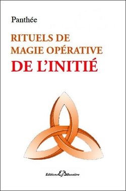 Rituels de magie opérative de l'initié
