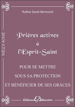 Prières actives à l'Esprit Saint - pour se mettre sous sa protection et bénéficier de ses grâces