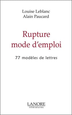 Rupture mode d'emploi - 77 modeles de lettres