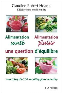 Alimentation santé, alimentation plaisir - une question d'équilibre