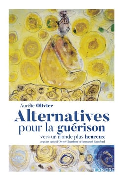 Alternative pour la guérison - vers un monde plus heureux