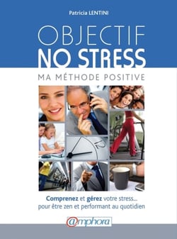 Objectif no stress - ma méthode positive
