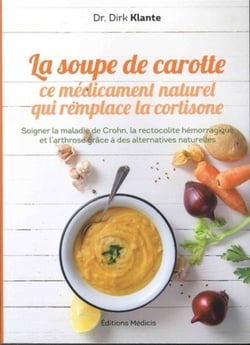 La soupe de carotte - ce médicament naturel qui remplace la cortisone