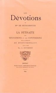 Les dévotions de Mme de Bethzamooth - La retraite, les tentations et les confessions de la Marquise de Montcornillon
